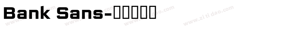 Bank Sans字体转换